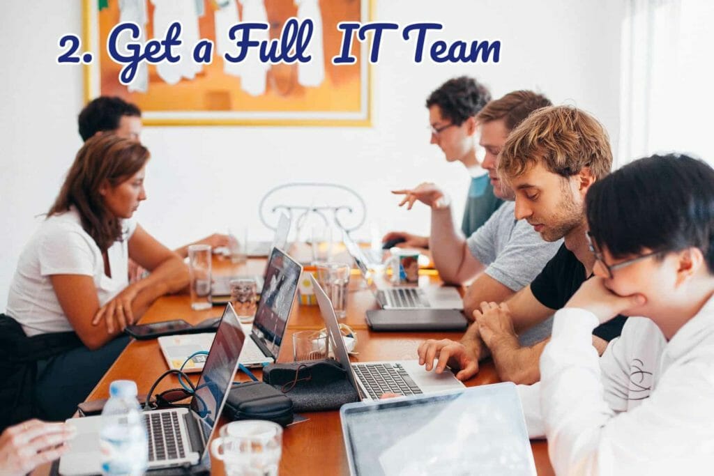 get a full IT team